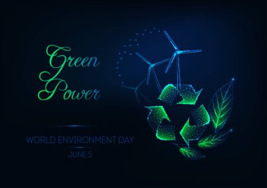Dünya Çevre gün Web afiş geri dönüşüm işareti, yeşil yaprakları, Rüzgar türbinleri ve metin yeşil güç