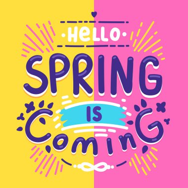 Bahar geliyor motivasyon kartı tasarımı. Vektör Yay arkaplan Harfleme tasarım ögesi