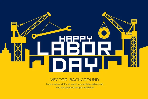 Happy Labor Day Message Construction Vector Yellow Navy Blue Background — Stock Vector