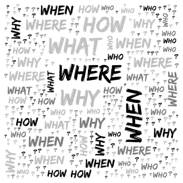 Word Cloud - Who, What, Where, When, Why and How on white background ...