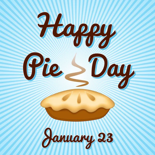 Pie Day, 23 januari, smakelijke Amerikaanse nationale feestdag, vers gebakken zoete dessert traktatie, Blue Ray achtergrond. — Stockvector