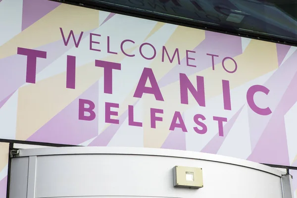 Belfast Irlande Nord Août 2018 Panneau Bienvenue Dessus Entrée Titanic — Photo