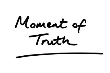 Moment of Truth handwritten on a white background. clipart