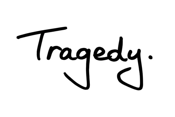 Tragedy Handwritten White Background — Stock Photo, Image