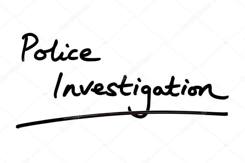 Police Investigation handwritten on a white background.