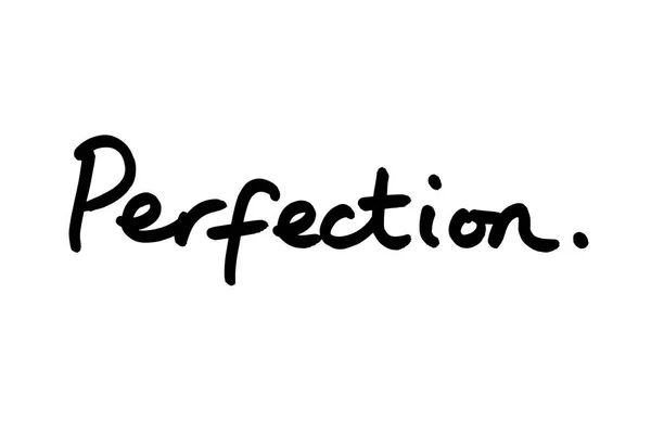Ordet Perfektion Handskriven Vit Bakgrund — Stockfoto