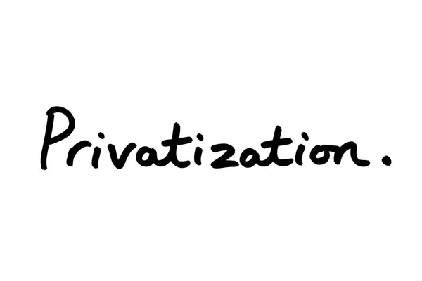 Privatization Handwritten White Background — Stock Photo, Image