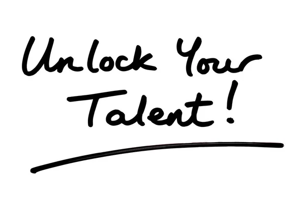 Uwolnij Swój Talent Odręcznie Napisane Białym Tle — Zdjęcie stockowe