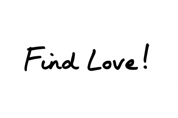 Find Love Handwritten White Background — Stock Photo, Image