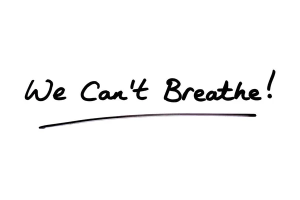 Nemůžeme Dýchat Ručně Napsaný Bílém Pozadí — Stock fotografie