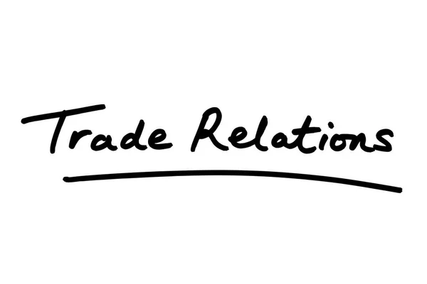 Trade Relations Handgeschreven Een Witte Achtergrond — Stockfoto