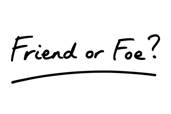 Freund Oder Feind Handgeschrieben Auf Weißem Hintergrund — Stockfoto