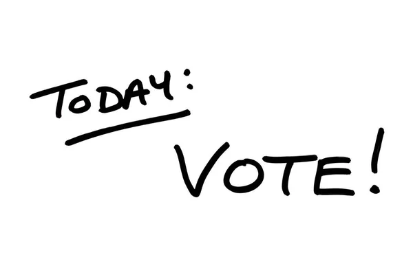 Today Vote Handwritten White Background — Stock Photo, Image