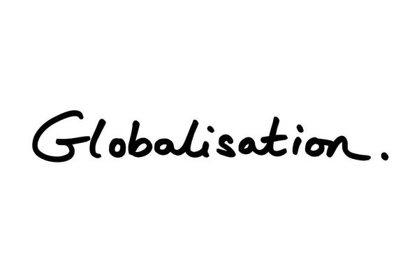 Globalizacja Napisana Odręcznie Białym Tle — Zdjęcie stockowe