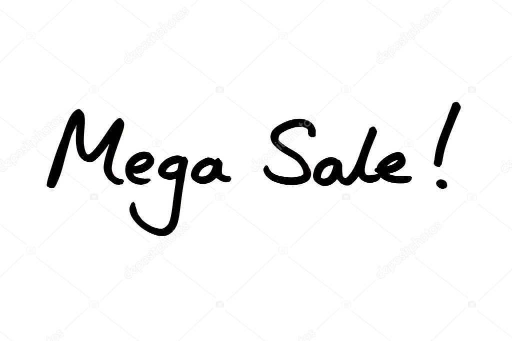 Mega Sale! handwritten on a white background.