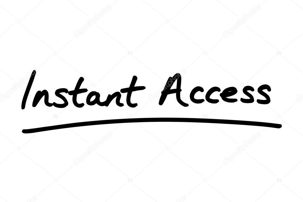 Instant Access handwritten on a white background.