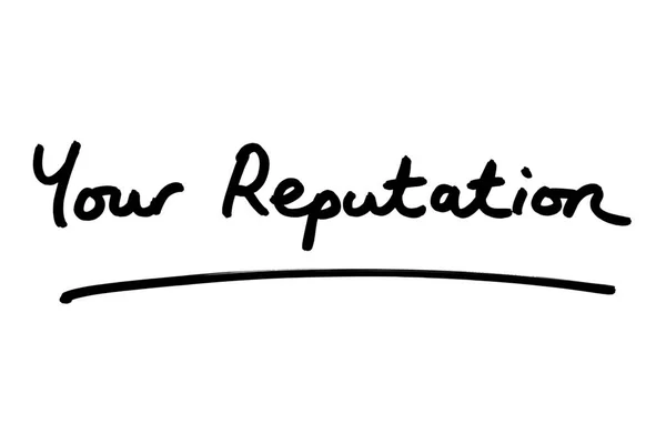 Your Reputation Handwritten White Background — Stock Photo, Image