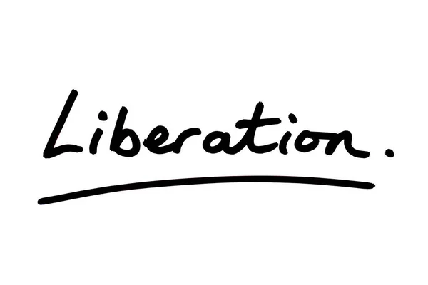 Das Wort Befreiung Handgeschrieben Auf Weißem Hintergrund — Stockfoto
