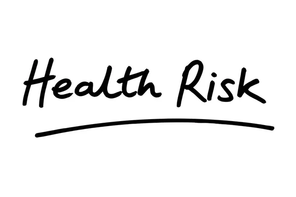Egészségügyi Kockázat Kézzel Írt Fehér Háttér — Stock Fotó