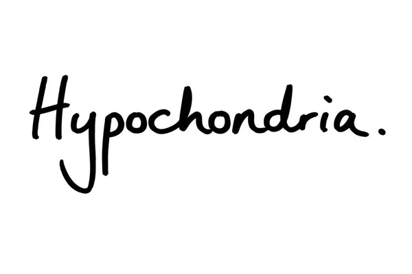 Hypochondrien Handgeschrieben Auf Weißem Hintergrund — Stockfoto