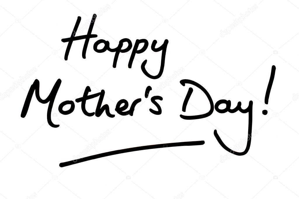 Happy Mothers Day! handwritten on a white background.