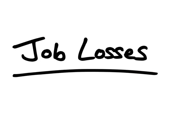 Jobverluste Handgeschrieben Auf Weißem Hintergrund — Stockfoto