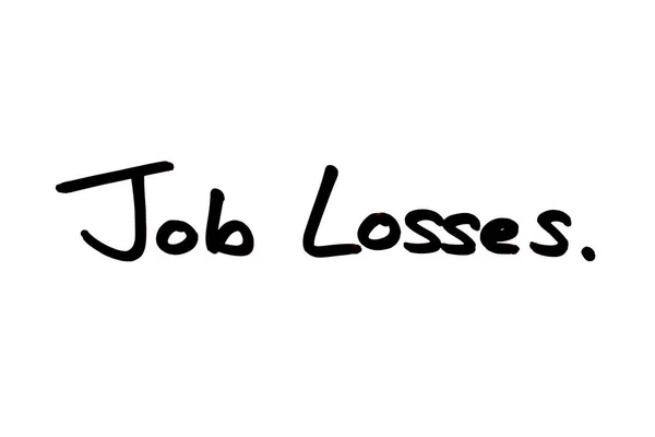 Απώλειες Εργασίας Χειρόγραφες Λευκό Φόντο — Φωτογραφία Αρχείου