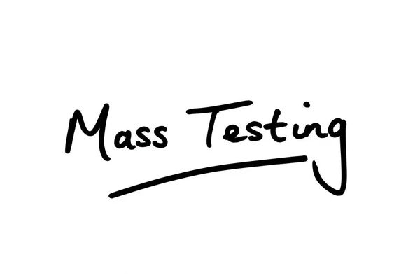 Mass Testing Odręcznie Napisany Białym Tle — Zdjęcie stockowe