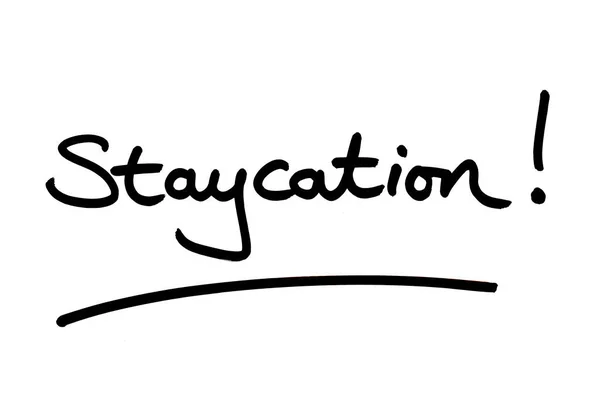 Mot Staycation Manuscrit Sur Fond Blanc — Photo