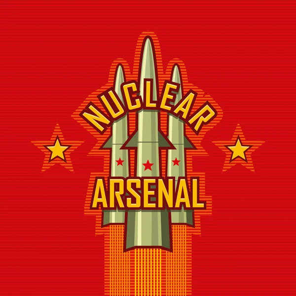 Multicolored Illustration Propelled Vertical Rockets Words Nuclear Arsenal Atomic Symbol Royalty Free Stock Illustrations