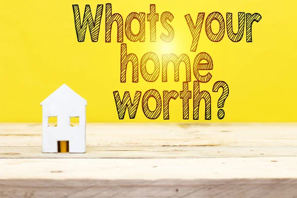 Whats is Your Home Worth question. Conceptual photo Value of a house Property Cost Price Rate