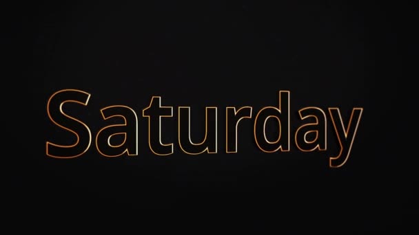 Animación el sábado. Animación dinámica de la palabra Sábado sobre fondo negro. Color del contorno de las letras de la palabra Sábado — Vídeo de stock