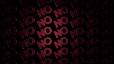Hayır, kavramsal kelime, renkli alfabe siyah arka planda hareket, kesintisiz döngü. Animasyon. Hafif flare ile sermaye kırmızı neon harfler yavaşça çapraz akan.