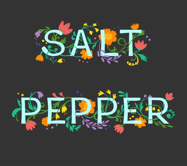 Zout Peper Belettering Met Kleurrijke Bloemen Een Zwarte Achtergrond Vectorillustratie — Stockvector