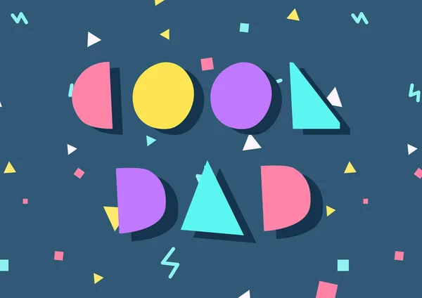 Phrase Cool Dad Está Localizado Fundo Com Elementos Geométricos Cartão — Vetor de Stock