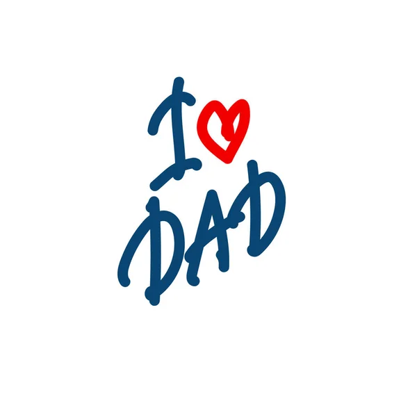 Letras Mano Amo Papá Ilustración Para Día Del Padre Ideal — Vector de stock
