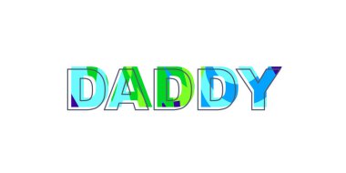 Parlak Soyut doku ile Word baba. Serin yazıt için babalar günü için tebrik ederim. Kartpostallar, iletileri, baskı, tekstil, posterler için uygundur.