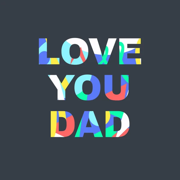 Αγαπώ Τον Μπαμπά Συγχαρητήρια Για Την Ημέρα Του Πατέρα Φράση — Διανυσματικό Αρχείο