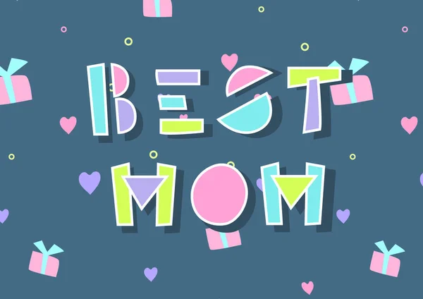 Krásné Pohlednice Nápisem Best Mom Slavnostní Pozadí Obrázky Dárků Srdce — Stockový vektor