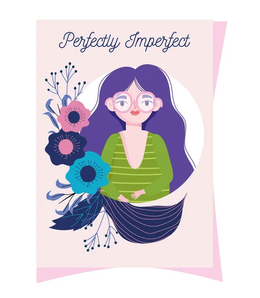 Perfect imperfect, vrouw met glazen portret cartoon bloemen decoratiekaart — Stockvector