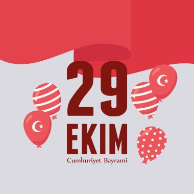 29 ekim Cumhuriyet Bayrami kutlu olsun, Türkiye Cumhuriyeti Günü, balon süsleme kutlamaları