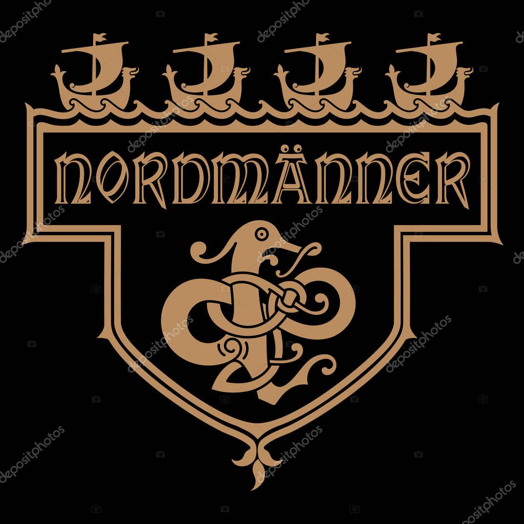 Old Norse design. Frame in Scandinavian style. Drakkars float on the sea, the Dragon and the inscription in German Nordmanner-Northern man, vector illustration
