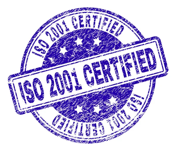 Scratched Textured ISO 2001 CERTIFIED Stamp Seal — Stock Vector