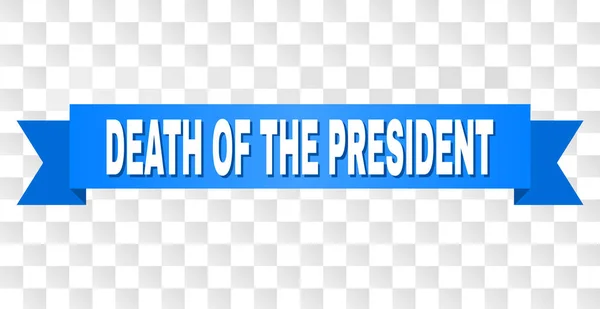 Başkan metin ölümü ile mavi bant — Stok Vektör