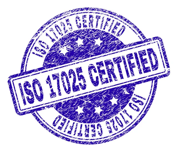 Grunge texturiertes ISO 17025 zertifiziertes Stempelsiegel — Stockvektor