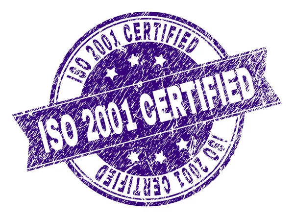 Grunge Textured ISO 2001 CERTIFIED Stamp Seal — Stock Vector