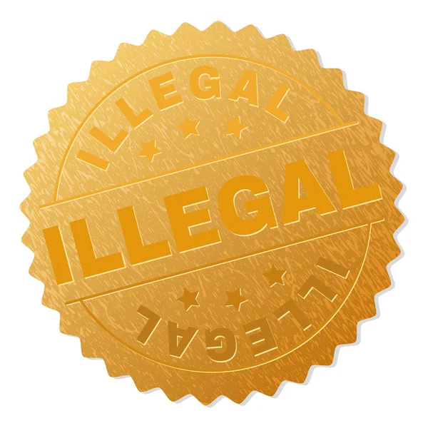 Gold ILLEGAL Medal Stamp — Stock Vector