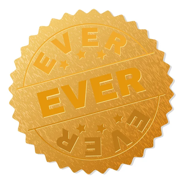 Золотий значок EVER Штамп — стоковий вектор