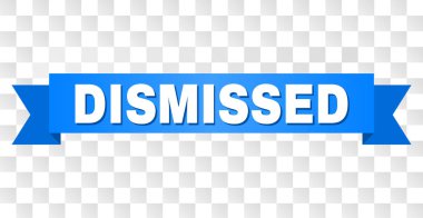 Şerit'i görevden metni. Beyaz başlık ve mavi şerit ile tasarlanmış. Saydam bir arka plan üzerinde Dismissed etiketi ile vektör banner.