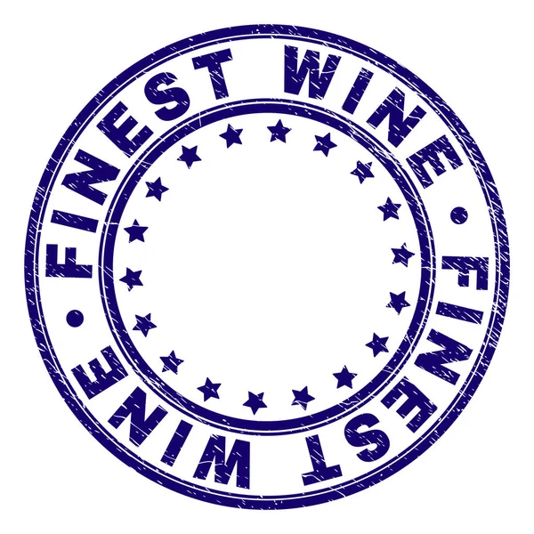 Sceau de timbre rond FINEST WINE texturé rayé — Image vectorielle